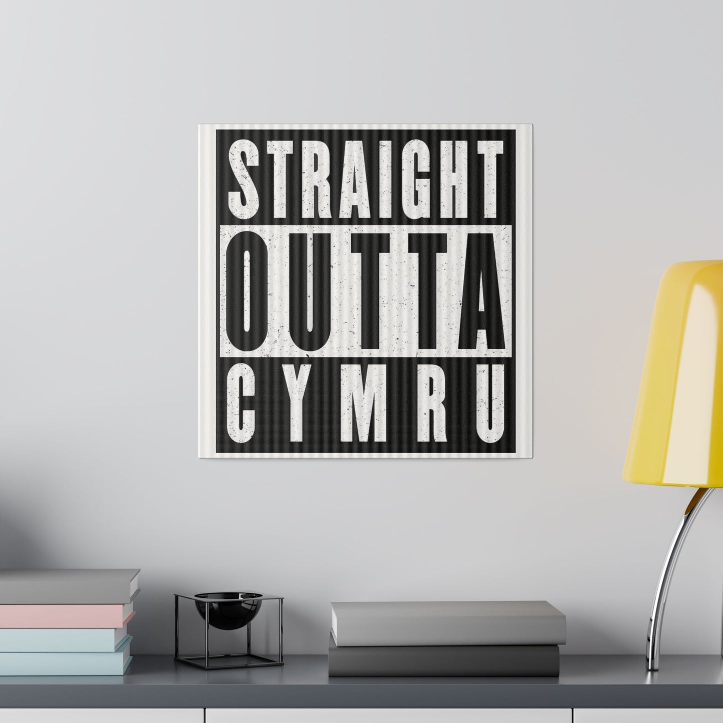 Straight Outta Cymru Canvas