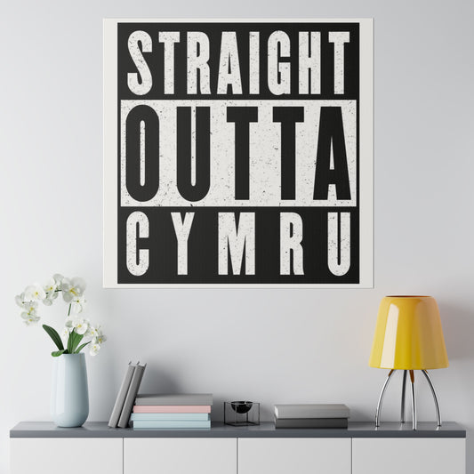 Straight Outta Cymru Canvas