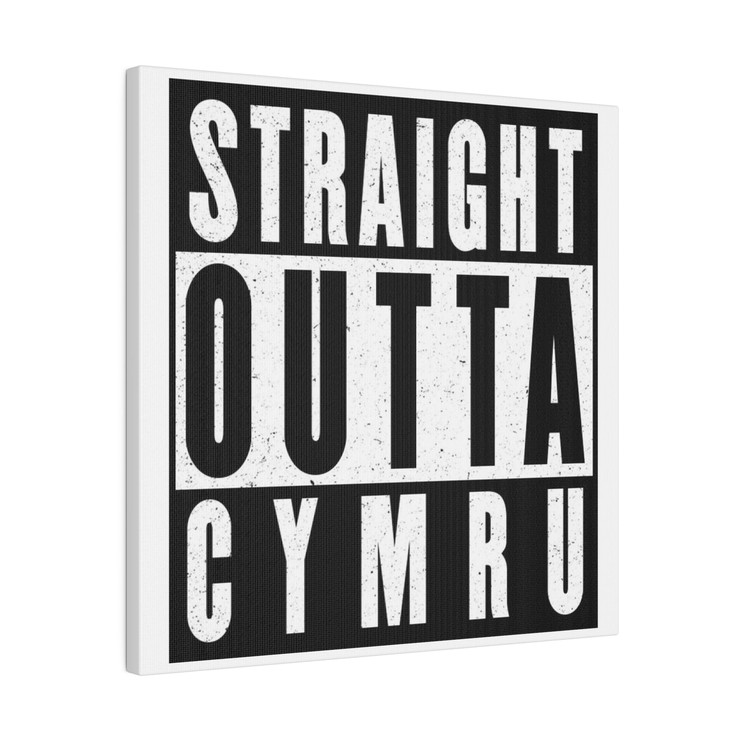 Straight Outta Cymru Canvas